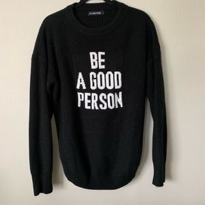 Be A Good Person Sweater